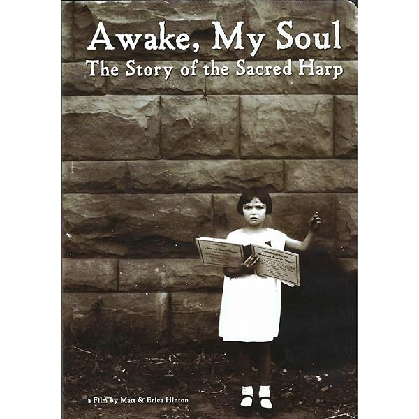Amazon.com: Awake My Soul: The Story of the Sacred Harp : Raymond